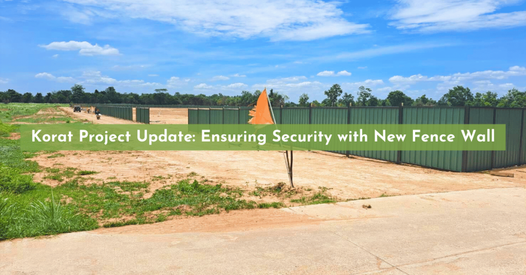 Korat Project Update: Ensuring Security with New Fence Wall